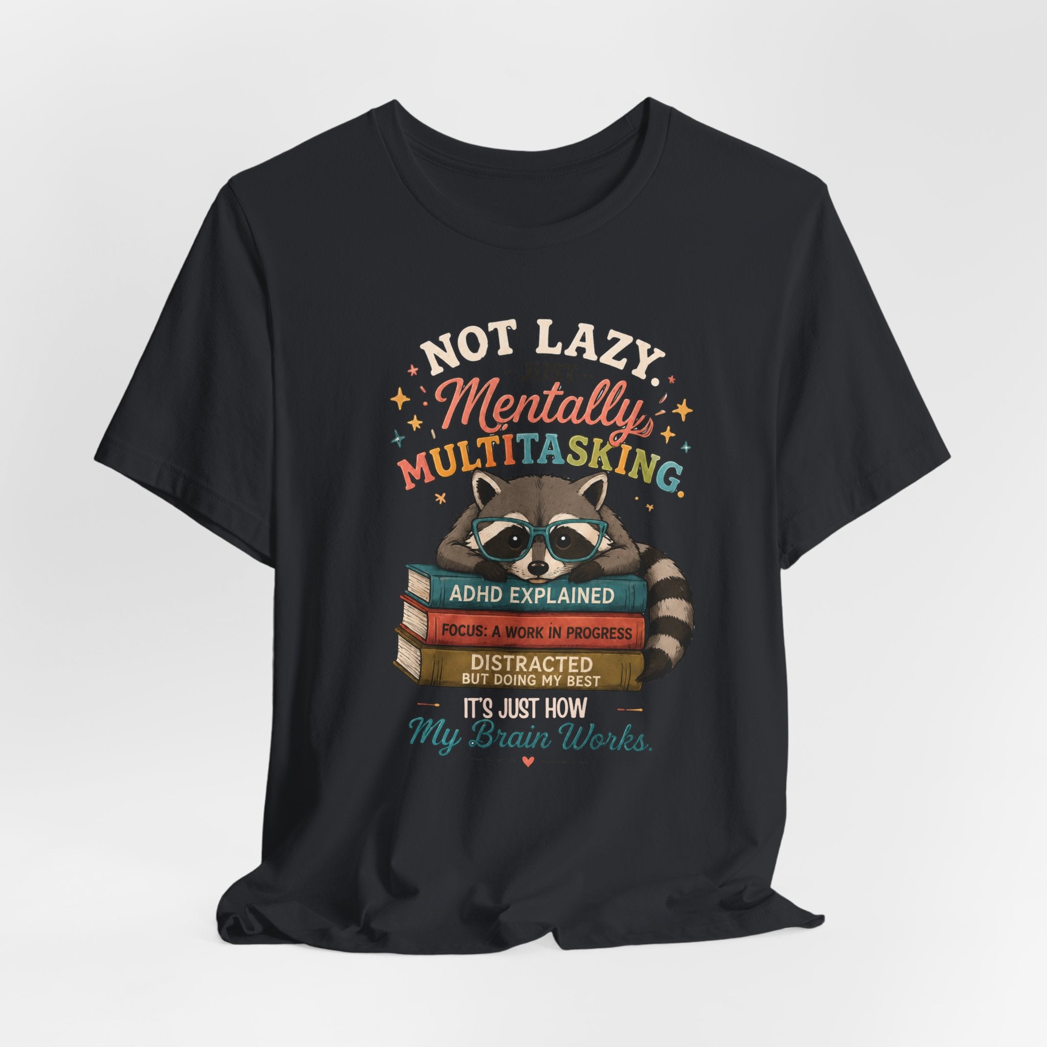 Mentally Multitasking Raccoon Tee