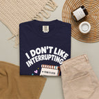 I Don’t Like Interrupting (w/Notebook)