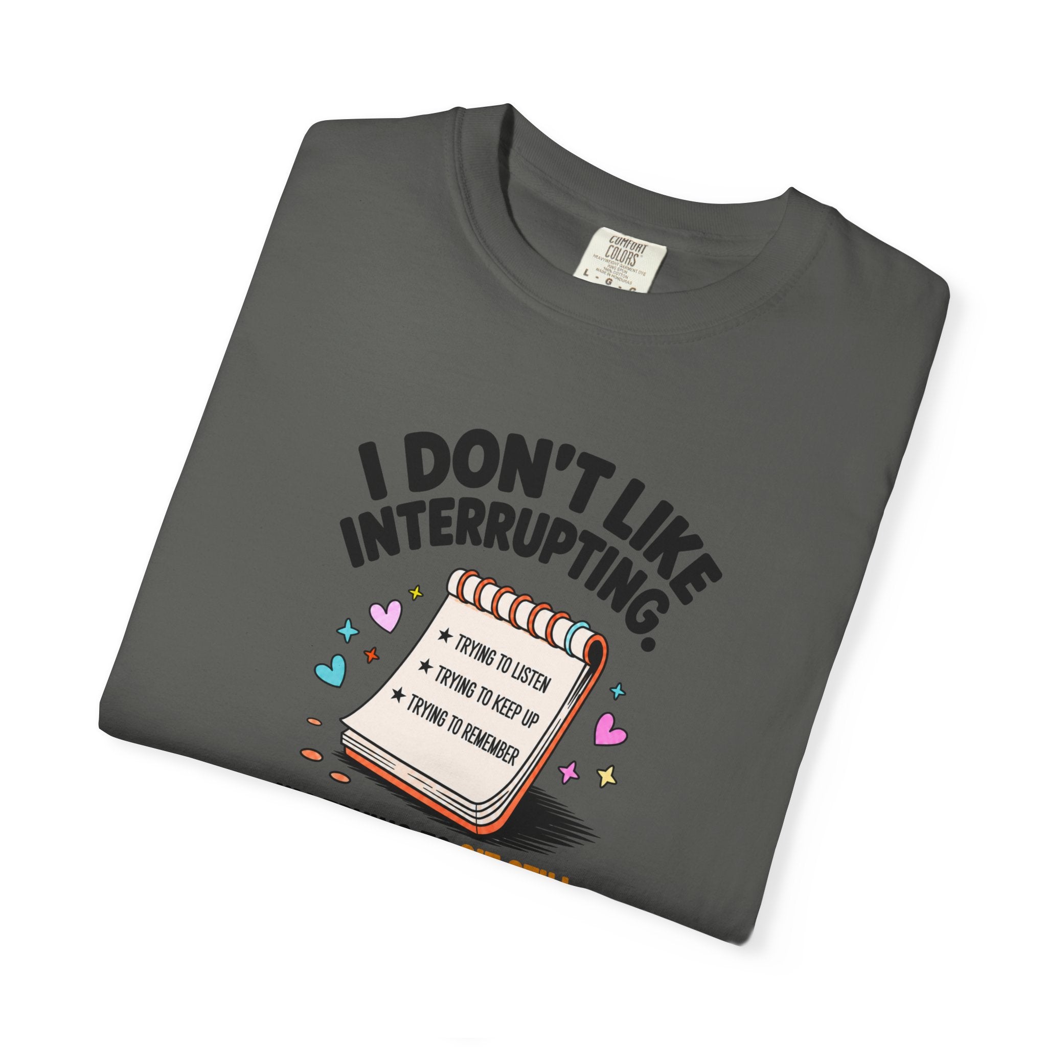 I Don’t Like Interrupting (w/Notebook)