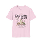 Distracted not Distant