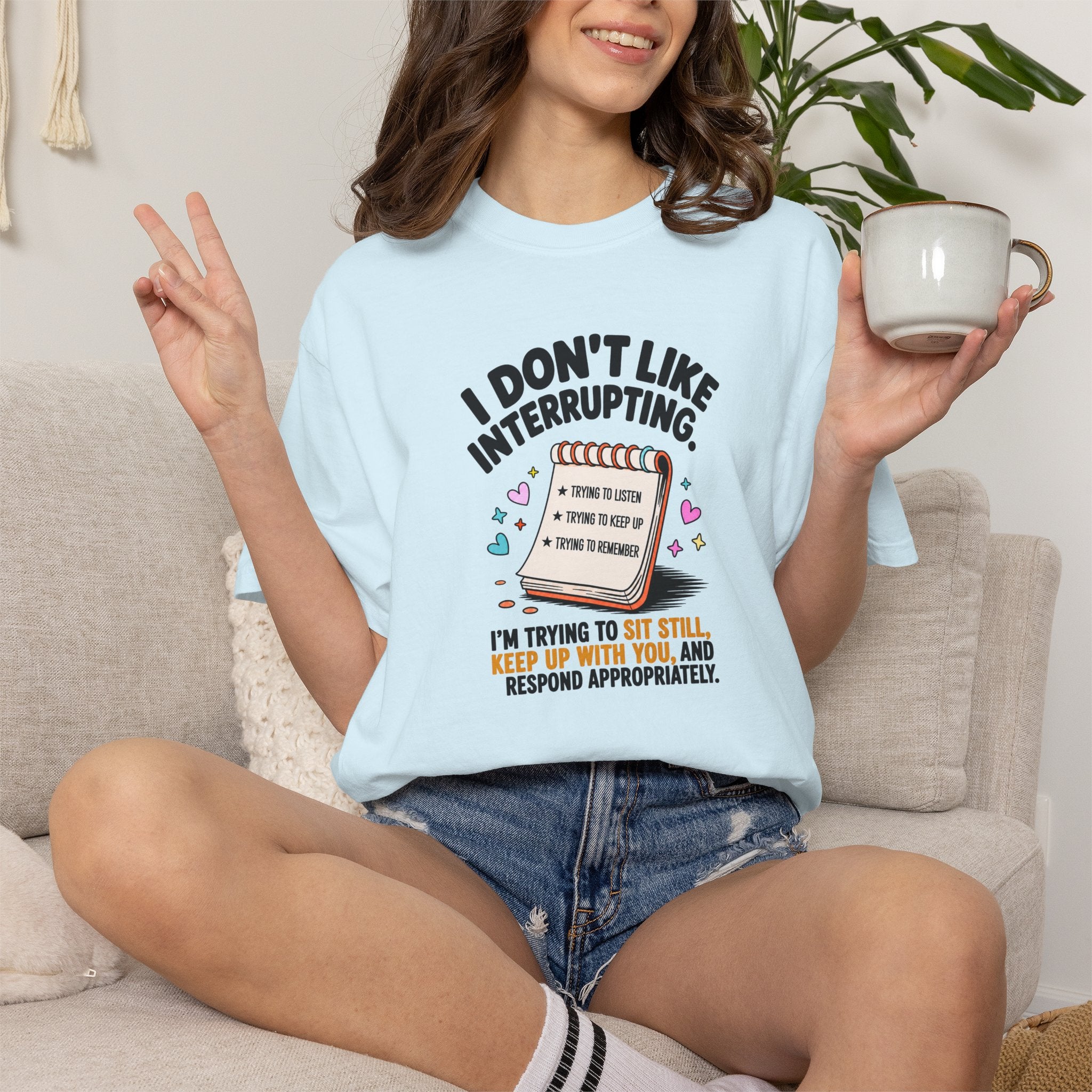 I Don’t Like Interrupting (w/Notebook)
