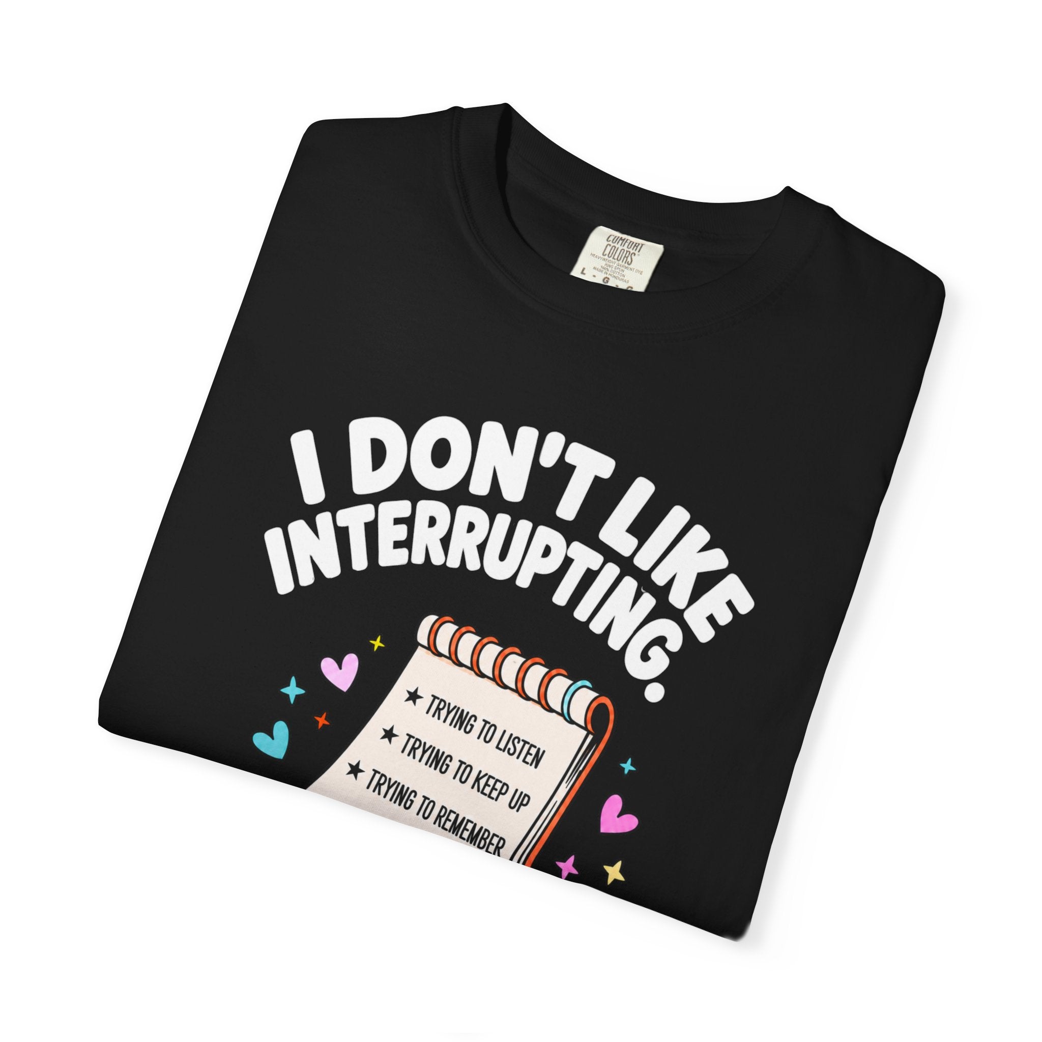 I Don’t Like Interrupting (w/Notebook)