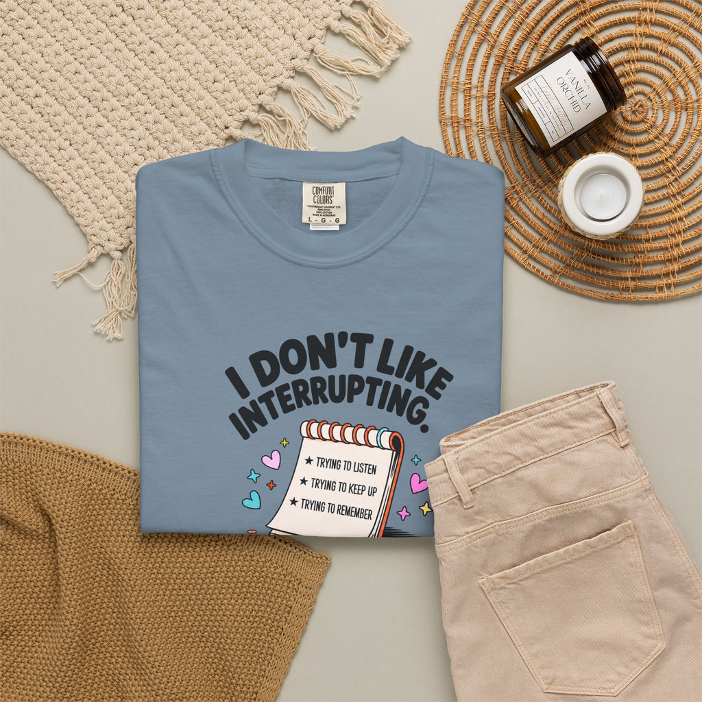 I Don’t Like Interrupting (w/Notebook)