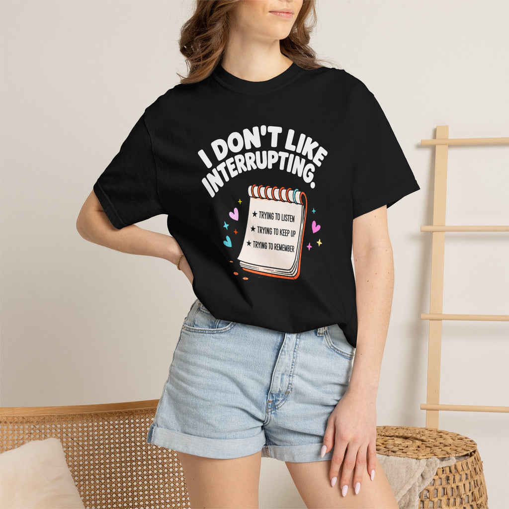 I Don’t Like Interrupting (w/Notebook)