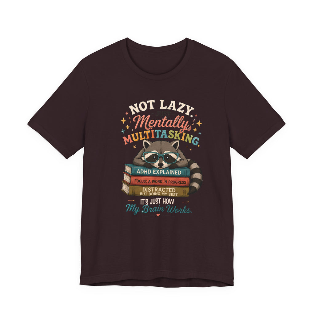 Mentally Multitasking Raccoon Tee