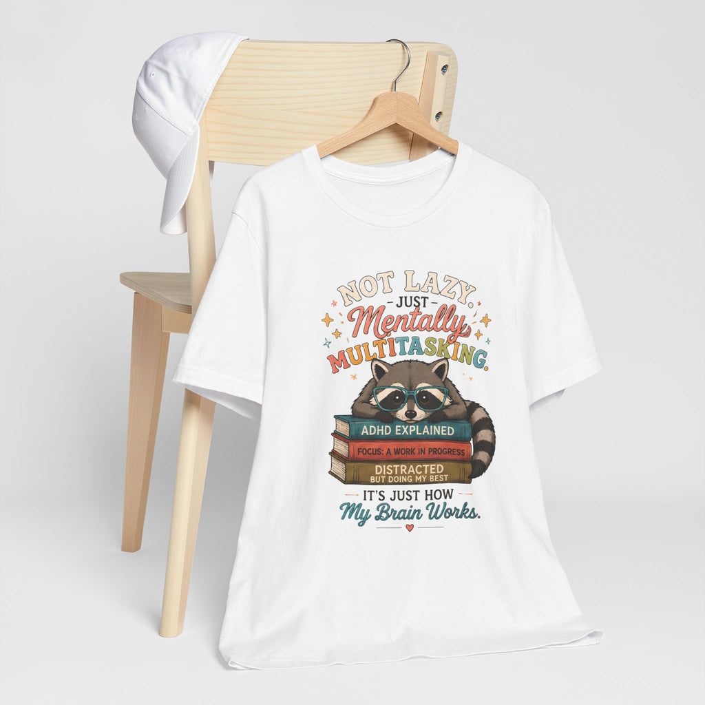 Mentally Multitasking Raccoon Tee