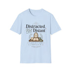 Distracted not Distant