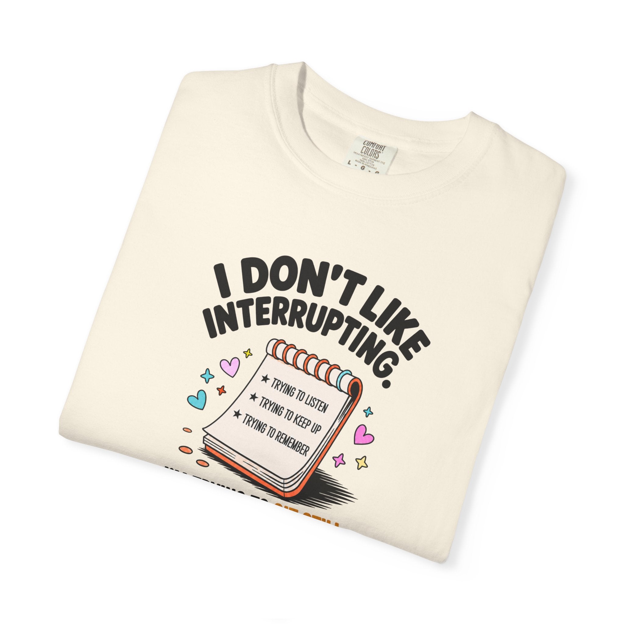 I Don’t Like Interrupting (w/Notebook)