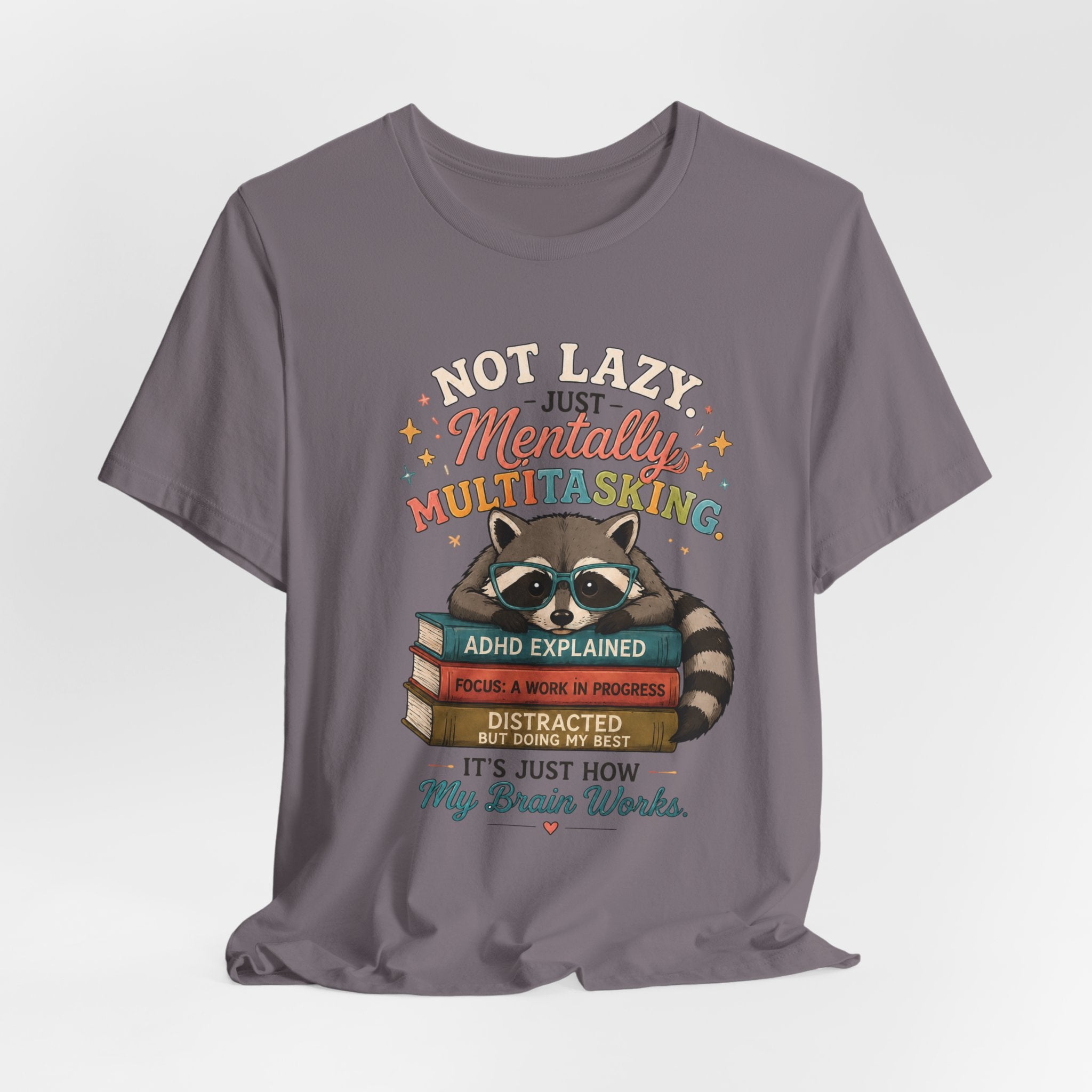 Mentally Multitasking Raccoon Tee