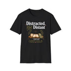 Distracted not Distant