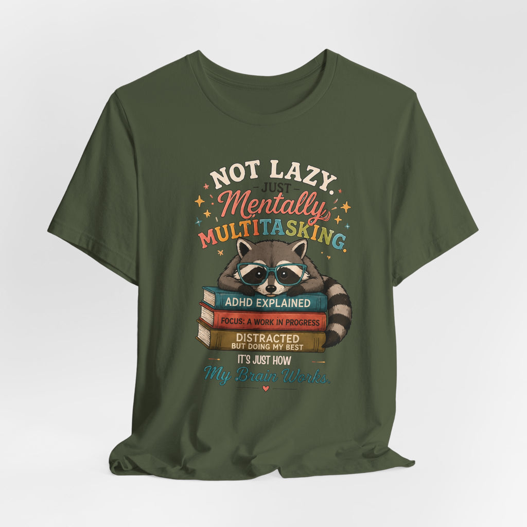 Mentally Multitasking Raccoon Tee