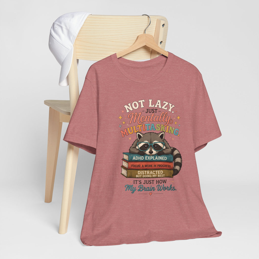 Mentally Multitasking Raccoon Tee
