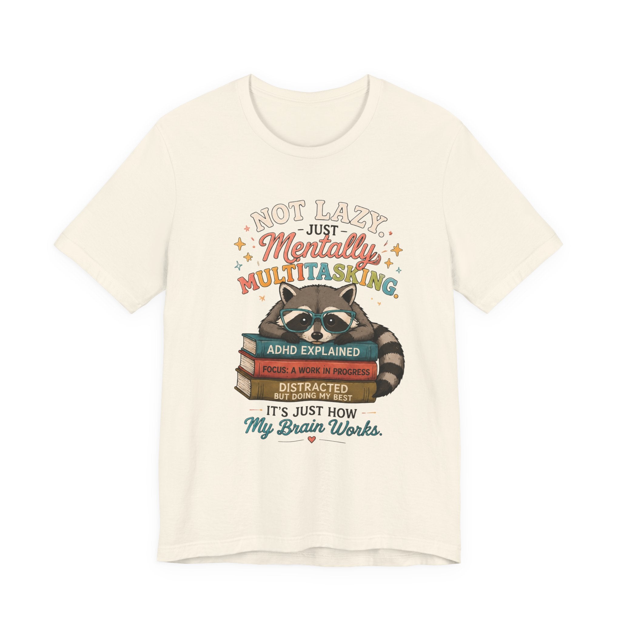 Mentally Multitasking Raccoon Tee